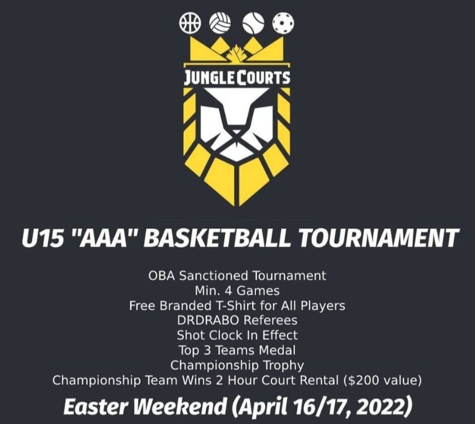 APRIL 16/17 U15 “AAA” BASKETBALL TOURNAMENT JUNGLE COURTS